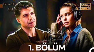 İstanbullu Gelin 1 Bölüm Full HD [upl. by Oicnecserc242]