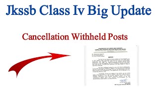 Jkssb Class Iv Official Update  Cancellation Of Withheld Recommendations [upl. by Aklim]