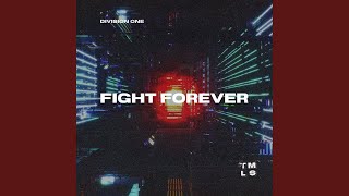 Fight Forever [upl. by Annait]