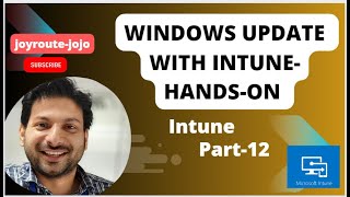 Windows Updates with Intune  Hands on  Microsoft Intune training  Part 12 [upl. by Alyson]