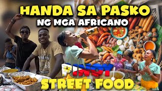 PART 5—HANDA SA PASKO NG MGA AFRICANO AY PINOY STREET FOOD [upl. by Llevaj]