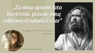 Jak Księżul Sporysz został Paprodziadem Włodzimierz Dembowski w Po 40tce od nowa [upl. by Mena]