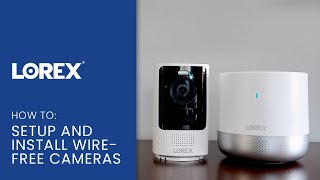 How to Install and Setup Lorex 2K Wire Free Security Camera System [upl. by Karilla]