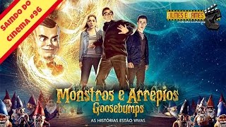 Monstros e Arrepios  Goosebumps 2015  Saindo do Cinema 97 [upl. by Jaymee]