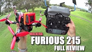 WALKERA FURIOUS 215 FPV Race Drone Full Review  Unboxing Inspection Flight Test Pros amp Cons [upl. by Wende374]