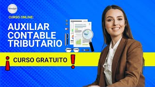 🔴 CURSO Auxiliar Contable Tributario ǀ COMPLETO Y GRATIS 2023 ✅ PARTE 1 [upl. by Countess]