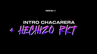 INTRO CHACARERA DEL VIOLIN🎻  EL HECHIZO RKT  RKT 2K24  NICO DJ ⚡ [upl. by Eidnim]