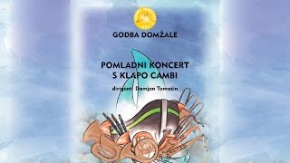 Godba Domžale in Klapa Cambi Pomladni koncert 2016 [upl. by Rushing]