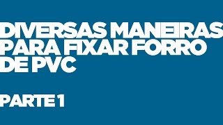 Forro de PVC 13  Calcular e Colocar  Faça Você Mesmo  Elias Leão [upl. by Harriott]