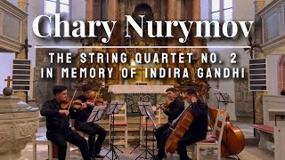 Chary Nurymov The String Quartet No2  In Memory of Indira Gandhi [upl. by Leimaj]