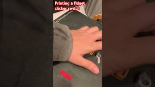 Printing a clicker fidget switch 3dprintinng 3d bambulab fun shorts viralshorts viral short [upl. by Irrehc557]