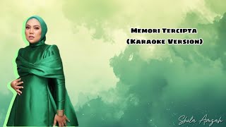 KARAOKE Shila Amzah  Memori Tercipta SEMITONES 300 [upl. by Ahseei158]