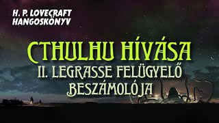 Hangoskönyv  H P Lovecraft Cthulhu hívása 23 [upl. by Pas]