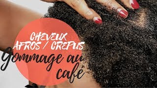 HOW TO  DIY  Gommage au café  Pousse des cheveux crépus amp assainir le cuir chevelu [upl. by Ranzini]