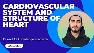 Cardiovascular systemParts of cardiovascular systemstructure of Heart [upl. by Hsak]