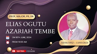 Prof Major Pr DrElias Ogutu Azariah Tembe 1952 2024 Celebration of life [upl. by Eiromem]