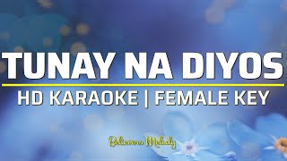 Tunay na Diyos  KARAOKE  Female Key [upl. by Nodnab]