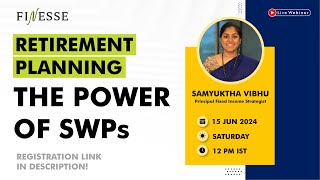 Retirement Planning The Power of SWPs  ithought Advisory [upl. by Galasyn]