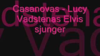 Casanovas  Lucy Vadstena [upl. by Aikaz]