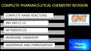 COMPLETE PHARMACEUTICAL CHEMISTRY REVISION GPAT 2024 CHEMISTRY REVISION INORGANIC MEDCHEM ORGANIC [upl. by Adnola22]