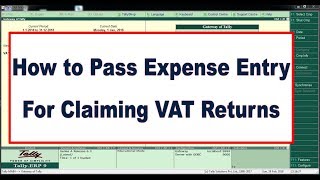 How to Pass the Expense Entry for Claiming VAT Returns  UAE [upl. by Eddra]