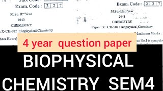 Biophysical chemistry question paper  Msc chemistry sem4 question paper biophysical [upl. by Nnahsal]