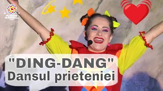 Ding Dang  Dansul Prieteniei  Cantece pentru Copii  Cantecele pentru copii  Planeta Clounella [upl. by Prochoras107]