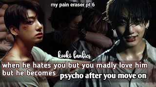 when he hates you but you madly love him but he becomes psycho after you move on jkff jungkookff [upl. by Amlas]