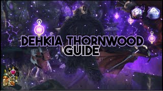 BDO  Dehkia Thornwood Guide  Mechanics Gear Crystals Buffs amp Tips 𝗥𝗲𝗮𝗱 𝗽𝗶𝗻𝗻𝗲𝗱 [upl. by Aggarwal]