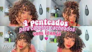 ✨ 4 penteados fáceis para cabelos cacheados com franja ✨ [upl. by Meli]