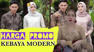 PROMO BAJU KEBAYA MODERN 2024 HARGA MURAH [upl. by Ellednahc]