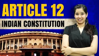 Article 12  Meaning of State in Indian Constitution  Case Laws [upl. by Sivrep]