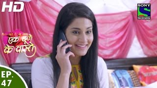 Ek Duje Ke Vaaste  एक दूजे के वास्ते  Episode 47  3rd May 2016 [upl. by Enneiviv]