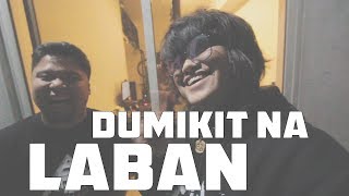 DUMIKIT NA LABAN [upl. by Arhat]