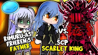 Sousou no Frieren react to Rimuru as Frieren’s father AU VS SCP quotSCARLET KINGquot  Gacha Club React [upl. by Glassman]