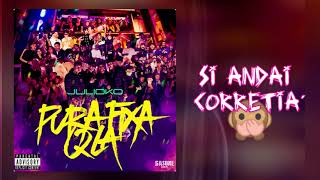 PURA FIXA QLA  Julioko VIDEO LYRIC OFICIAL PROD xgasoneg1 [upl. by Anilegna]