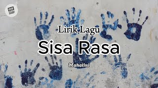 Lirik Lagu  Sisa Rasa Oleh Mahalini [upl. by Upali]