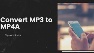 Convert MP3 to MP4A [upl. by Rumit]