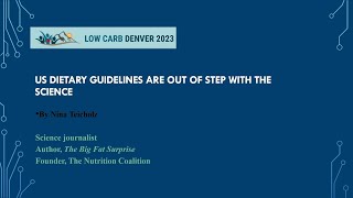 Nina Teicholz presentation US Dietary Guidelines are out of step with the Science [upl. by Florette]