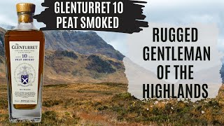 The Best Peated Highlander  Glenturret 10 Peat Smoke Review [upl. by Eniac]