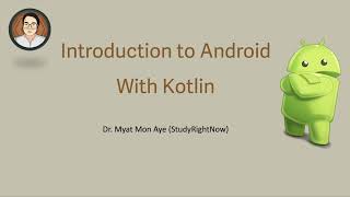 Lecture 0  Introduction to Android with Kotlin [upl. by Lienhard]