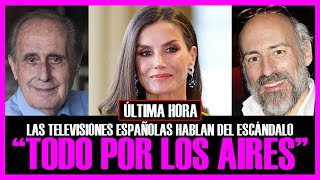 ESCÁNDALO LETIZIA  JAIME DEL BURGO Las televisiones ESPAÑOLAS quitan su AUTOCENSURA [upl. by Hennebery]