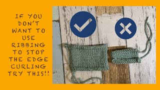 Tip and method for Stockinette stitch without curling [upl. by Airemat680]