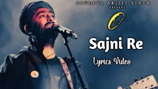 Arijit Singh Sajni Lyrics  Laapataa Ladies  Ram Sampath Prashant Pandey [upl. by Ajile]