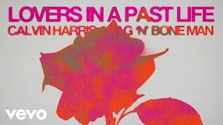 Calvin Harris RagnBone Man  Lovers In A Past Life Official Lyric Video [upl. by Bonneau]