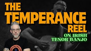 The Temperance Reel  A Lesson on Irish Tenor Banjo [upl. by Augusta]