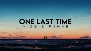 Vize amp R3hab  One Last Time Promotion Audio [upl. by Cheatham]