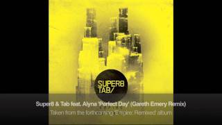 Super8 amp Tab feat Alyna  Perfect Day Gareth Emery Remix [upl. by Letch865]