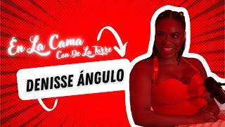 Entrevista Con Denisse Angulo Cap1 EnlaCamaConDelatorre [upl. by Saidnac]