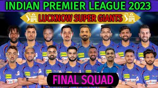 IPL 2023  Lucknow Super Giants New Squad  LSG Team Squad 2023  LSG Team 2023  Lucknow Squad 2023 [upl. by Lemal]